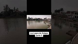 Los Lagos de Xalapa parte 3 [upl. by Artekal]