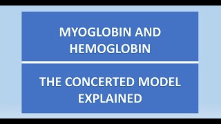 Myoglobin and Hemoglobin  Concerted Model [upl. by Adarbil]