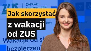 Wakacje od ZUS – jak złożyć wniosek o wakacje składkowe w ZUS PUE [upl. by Daren332]