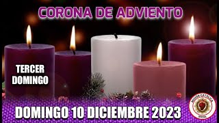 TERCER DOMINGO 2022 CORONA DE ADVIENTO  DOMINGO 10 DICIEMBRE 2023 [upl. by Erdah]