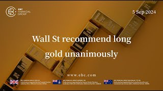 Wall Street Recommends Gold Unanimously  EBC Markets [upl. by Bryna604]