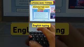 UPSSSC Typing।AHC Typing viralvideo viralvideo ahcgroupc ahc typing typingstatus upsssc yt [upl. by Netsrijk]