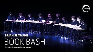 Book Bash Brian Slawson – Novelty Percussion Ensemble [upl. by Airrehs]