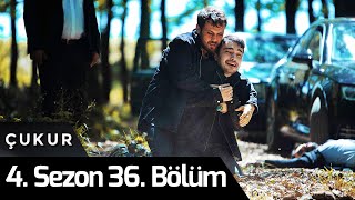 Çukur 4Sezon 36Bölüm [upl. by Harrus76]