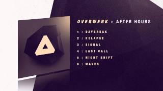 OVERWERK  Last Call [upl. by Dorion]