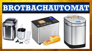 ▶ Brotbackautomat Test 2024 ◊ TOP 3 Brotbackautomaten in einem Video [upl. by Nylsej]