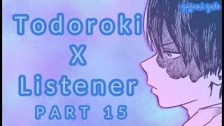 quotEat You Alivequot Shoto Todoroki x listener p15 ASMRBNHA Spicy Ver [upl. by Otsirave]