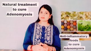 Healthy Food to Cure Adenomyosis  Natural Treatments for Adenomyosis Foodsforadenomyosis [upl. by Mcgray517]