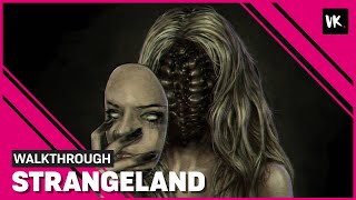 Strangeland Walkthrough [upl. by Lightman]