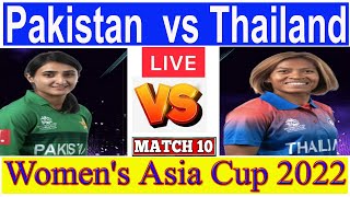 Live Pakistan Women vs Thailand Women  PAKW VS TLW  10th Match  Womens Asia Cup 200 Scorecard [upl. by Enomyar]