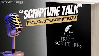 The Calendar You Follow Determines Who You Serve SCRIPTURE TALK [upl. by Lazaro]