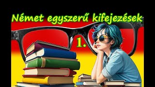 Német egyszerű kifejezések 1 [upl. by Fidelis680]