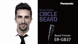 Circle Beard  Panasonic Mens Grooming Tips [upl. by Liartnod]