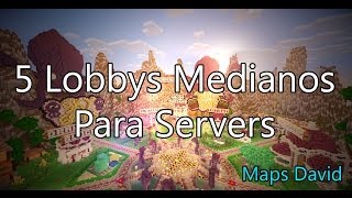 5 Lobbys Medianos Para Servers  Minecraft 17 [upl. by Lemmor]