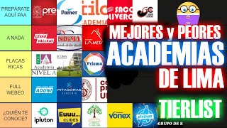 🎓 😭TIERLIST  Las MEJORES y PEORES ACADEMIAS PRE UNIVERSITARIAS de LIMA [upl. by Yvor339]