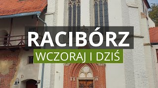 RACIBÓRZ  Historia Ludzie Ciekawostki Co Warto Zobaczyć [upl. by Onateyac]