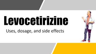 levocetirizine 5 mg tablets  Uses Dosage and Side Effects [upl. by Pheni]