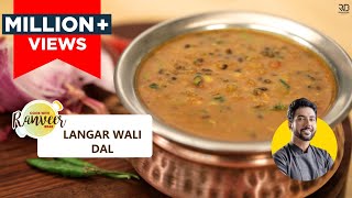 Langar wali Dal  लंगर दाल  How to make Langar style Dal at home  Chef Ranveer Brar [upl. by Ardnekahs21]