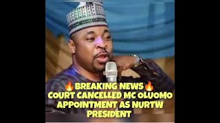 MC OLUOMO IN TROUBLE AS COURT CANCELLED HIS APPOINTMENT AS NURTW PRESIDENT [upl. by Nada]