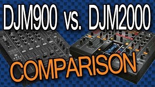 DJM2000 Vs DJM900 Tabletop Comparison [upl. by Kimble]