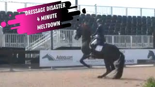 Dressage Disaster Record Breaking 4 Minute Meltdown [upl. by Yssej]