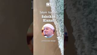 Islam Takkan Saksikan Kiamat  Ustaz Wadi Anuar ustazwadianuar [upl. by Suivatna]