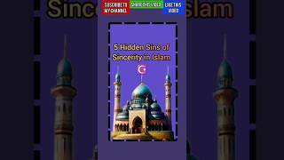 5 Hidden Sins of Sincerity in Islam shorts islam religion [upl. by Siraf]