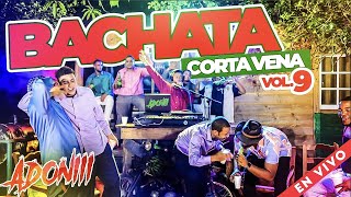 BACHATA CORTA VENAS VOL 9💔🥃 ROMO PERO FEO 🎤 MEZCLANDO ENVIVO DJ ADONI  BACHATA MIX [upl. by Leatri17]