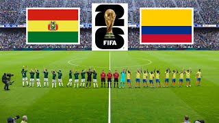 Bolivia vs Colombia  FIFA WORLD CUP 2026 QUALIFICATION [upl. by Cherida]