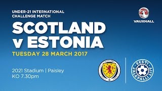 LIVE  Scotland v Estonia U21s [upl. by Frieder]