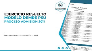 Resolución Modelo DEMRE PSU Matemática Proceso Admisión 2011  Pregunta 32 [upl. by Janerich]