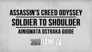 Assassins Creed Odyssey Soldier to Shoulder Ainigmata Ostraka Location  Solution Lakonia [upl. by Ecnerrot853]