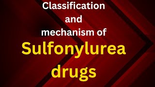 Mechanism of action of Sulfonylurea drugOral Hypoglycemic drugSulfonylurea [upl. by Oriane]