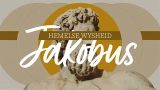 Jakobus Hemelse Wysheid  Hoofstuk 3 [upl. by Haisoj398]