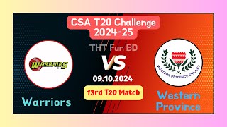 Warriors Vs Western Province  WAR v WP  CSA T20 Challenge Live Score Streaming amp Updates 2024 [upl. by Scales]