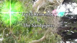 ♥ quotTry to Remember the kind of Septemberquot by The Sandpipers [upl. by Ahsinert]