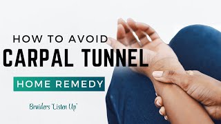 How To Avoid Carpal Tunnel  HOME REMEDY  🚨Braiders Listen Up🚨 [upl. by Audi]