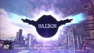 Outasight  The Boogie Haibon Remix [upl. by Audi]