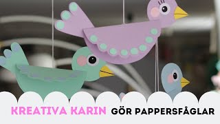 PYSSEL Kreativa Karin gör pappersfåglar på ett enkelt sätt [upl. by Richard872]