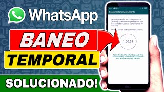 SE TE SUSPENDE TEMPORALMENTE DE WHATSAPP PORQUE SOSPECHAMOS  SOLUCIÓN 202320242025 [upl. by Shirah951]