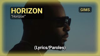 GIMS  HORIZON EnglishFrançais LyricsParoles [upl. by Valsimot]