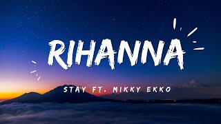 Rihanna  Stay Lyrics ft Mikky Ekko [upl. by Serene]