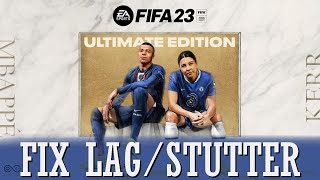 FIFA 23 Lag  Stutter issues  How to Fix FIFA 23 Low FPS  Lagging  100 Working 2023 [upl. by Lekym406]