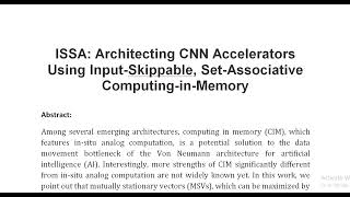 ISSA Architecting CNN Accelerators Using Input Skippable Set Associative Computing in Memory [upl. by Ardnasac848]