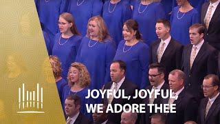 Joyful Joyful We Adore Thee  The Tabernacle Choir [upl. by Hcab]