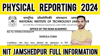 NIT JAMSHEDPUR PHYSICAL REPORTING 2024  NIT JAMSHEDPUR ADMISSION PROCESS  NIT JAMSHEDPUR [upl. by Portingale801]