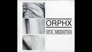 Orphx  Vita Mediativa  1999 CD Hands Productions D008 [upl. by Clary]