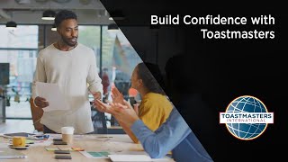 Build Confidence with Toastmasters [upl. by Margette]