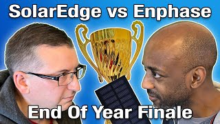 SolarEdge vs Enphase Part 3  End Of Year Finale [upl. by Aikan]