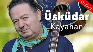 Kayahan  Üsküdar Official Audio [upl. by Kiah]